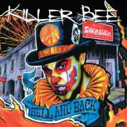 Killer Bee (SWE) : From Hell and Back